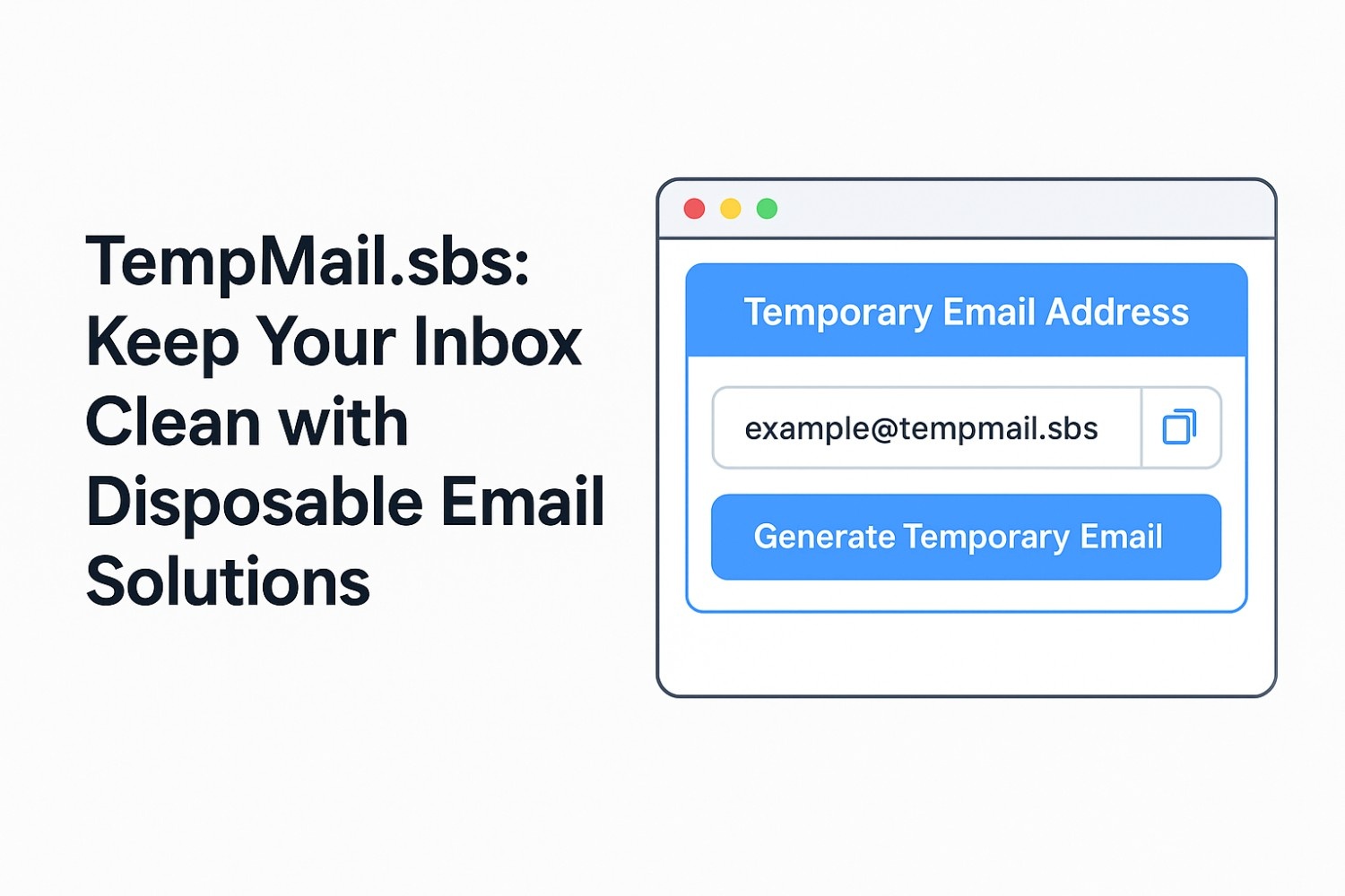 TempMail.sbs: The Ultimate Disposable Email Solution for a Spam-Free Inbox